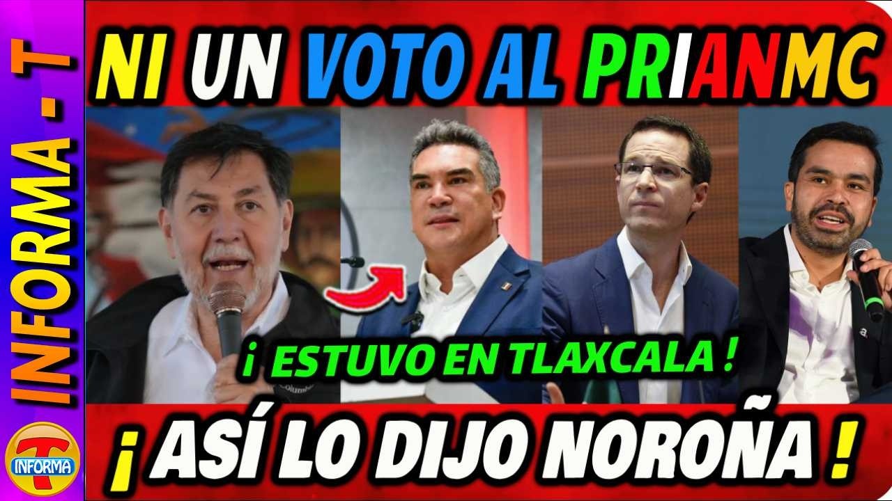 PASÓ EN TLAXCALA: NOROÑA HACE UN LLAMADO A NO VOTAR POR EL PRIANMC. MIRA LO QUE SUCEDIÓ.