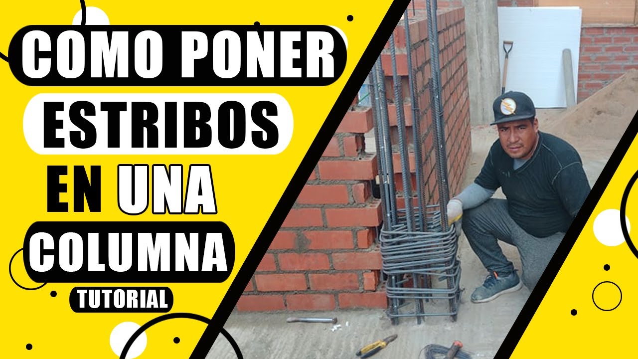 Cómo poner estribos en una columna cuando las paredes están lebantadas