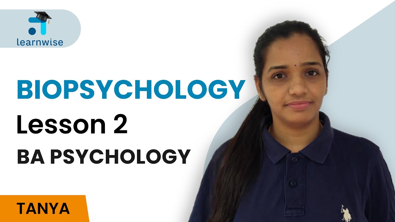 Lesson 2 (BLOCK I) - Biopsychology | IGNOU Malayalam | Learnwise