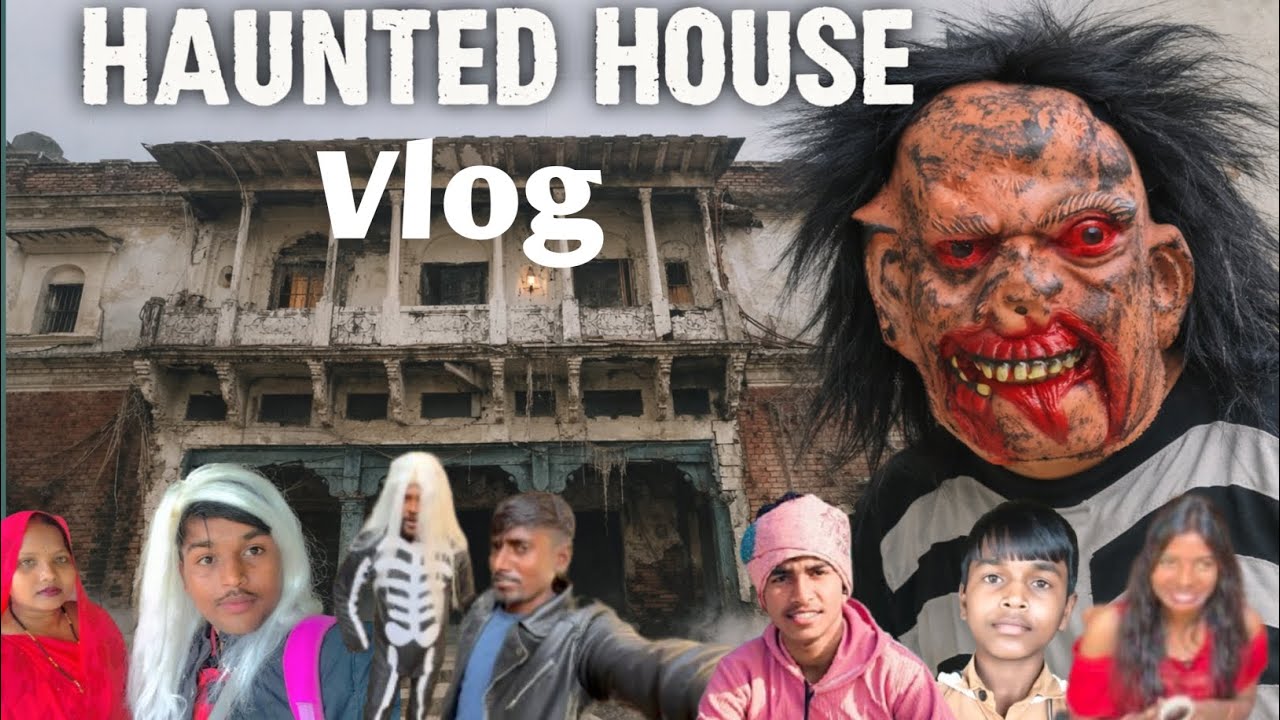 Haunted House vlog #long video#YouTube video#Horan vlog 
