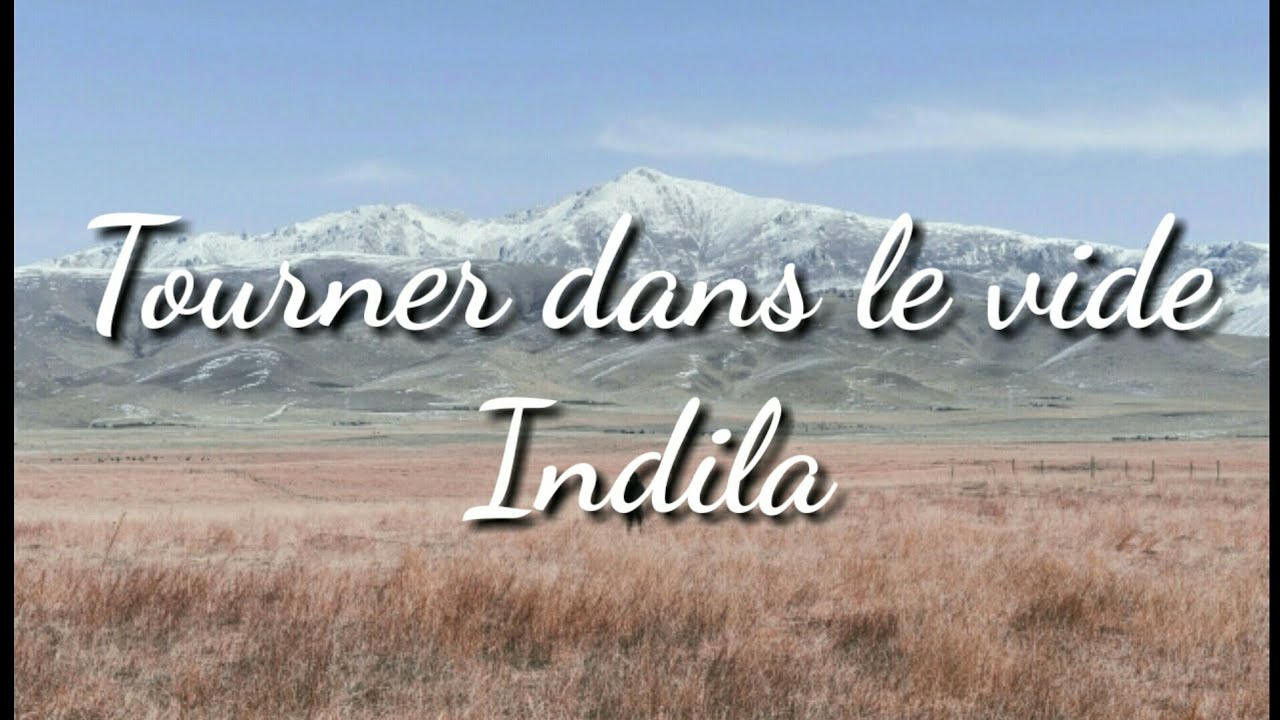 طريقة لفظ Tourner dans le vide,Indila