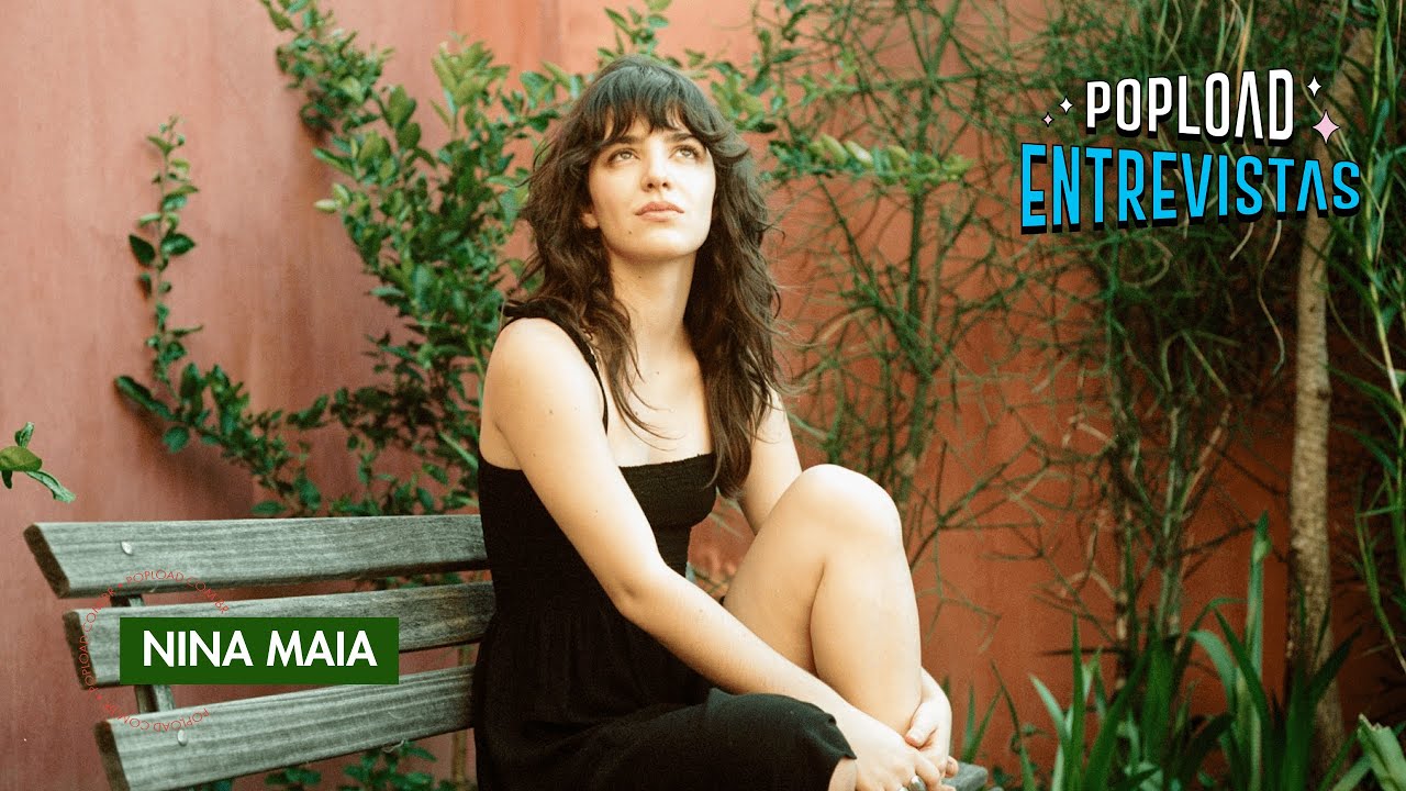 Popload Entrevista: Nina Maia