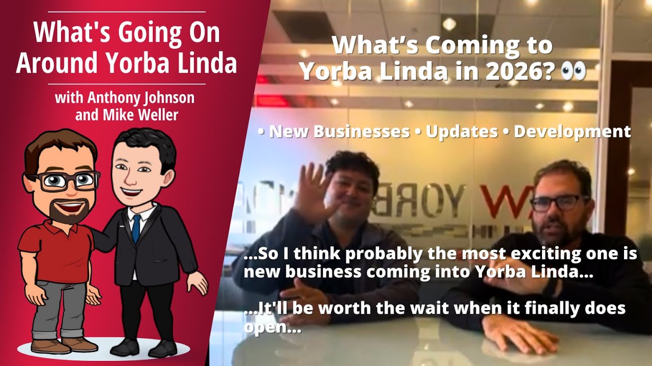 What's Going on Around Yorba Linda? December, 2025