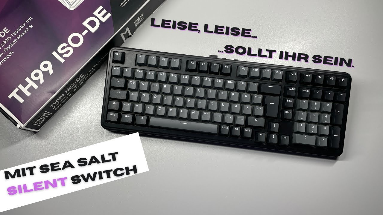 Epomaker TH99 ISO DE | Ein leises Arbeitstier für unter 90,- mit deutschen Tasten.