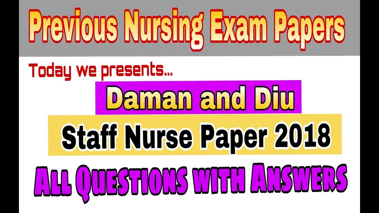 Daman and Diu staff nurse latest paper 2018 || Nursing Previous Exam papers || staff nurse papers