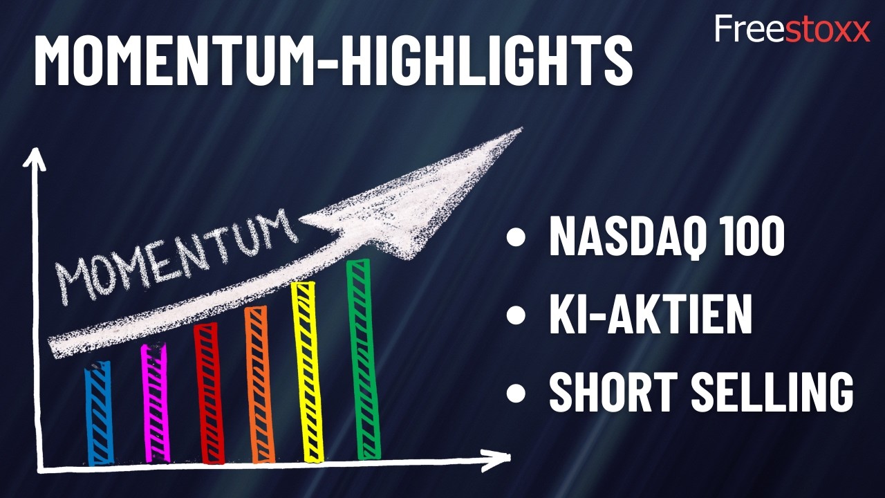 Allzeithoch bei Nasdaq Momentum Aktien 📈 Short-Box legt ebenfalls zu 📉 Update zur Performance