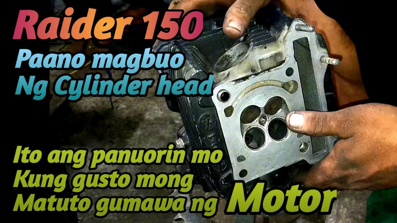 Raider 150 Paano mag buo ng cylinder head ? Ito panuorin mo kung gusto mong matuto sa makina.