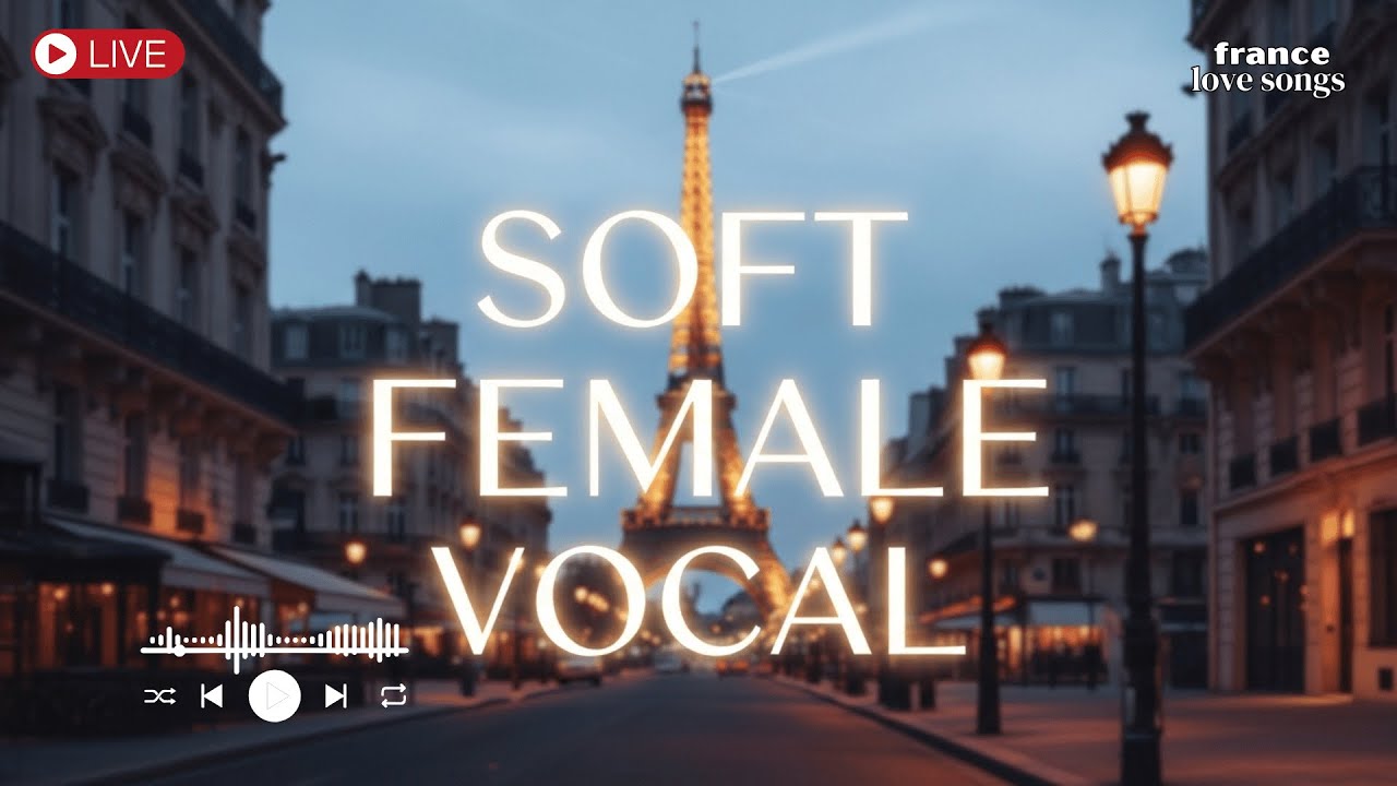 French Chanson with Soft Female Vocal 💖 Romantic Paris Mood