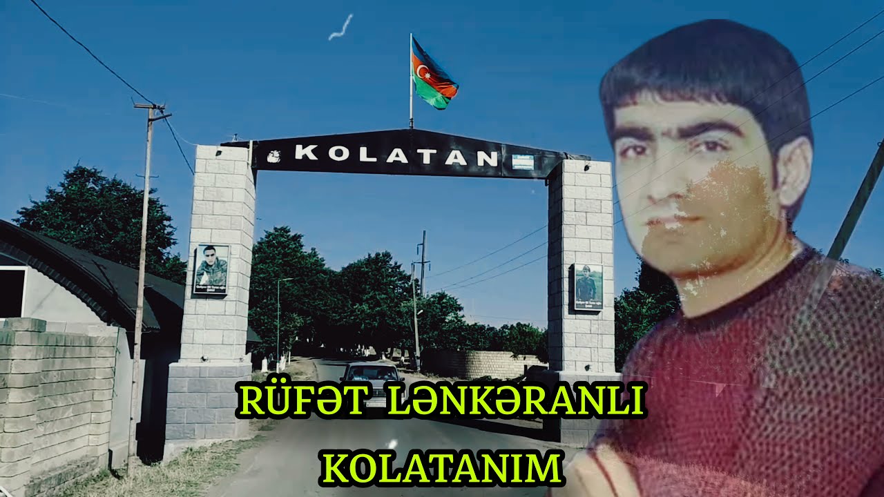R&uuml;fət Lənkəranlı - Kolatanım 2021