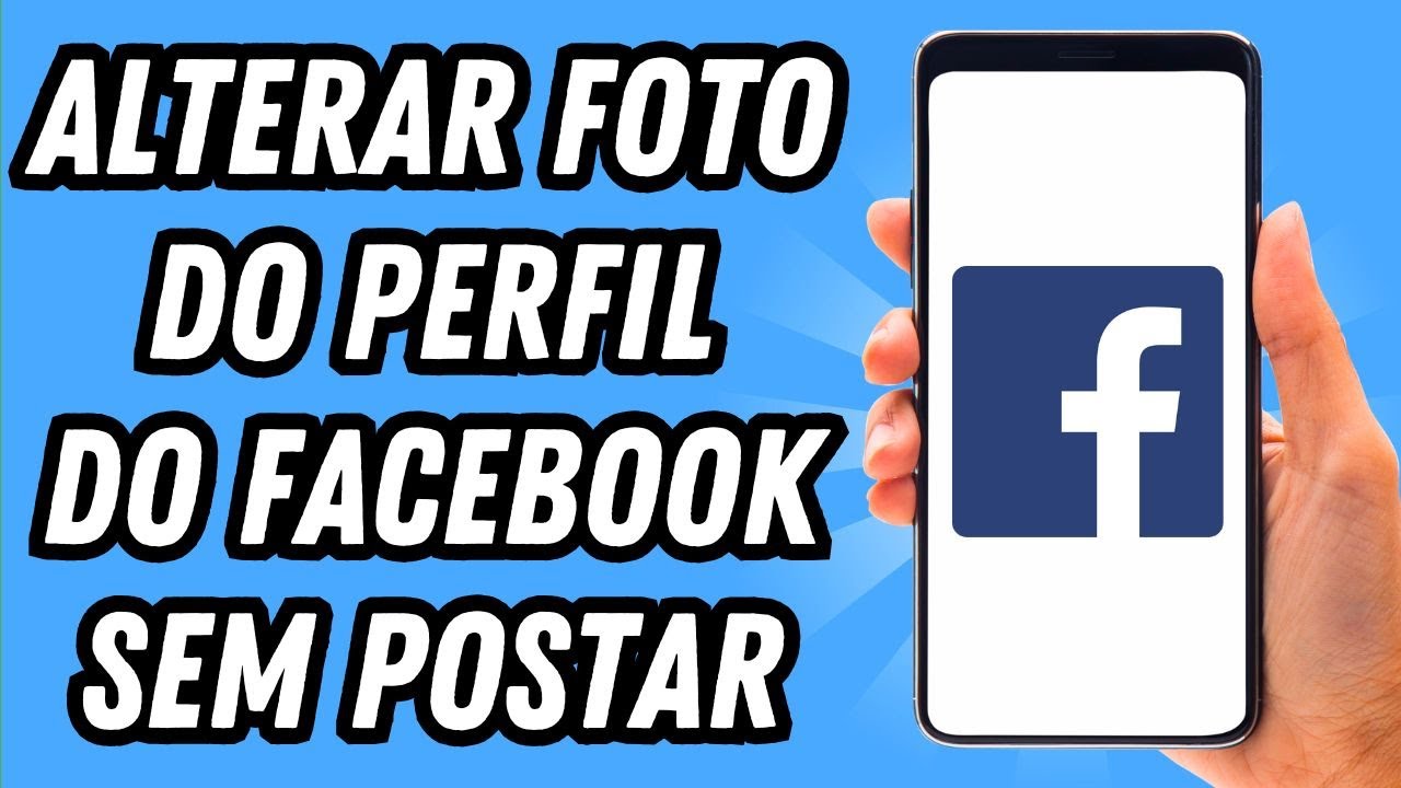 Como alterar foto do perfil do Facebook sem postar (GUIA COMPLETO)
