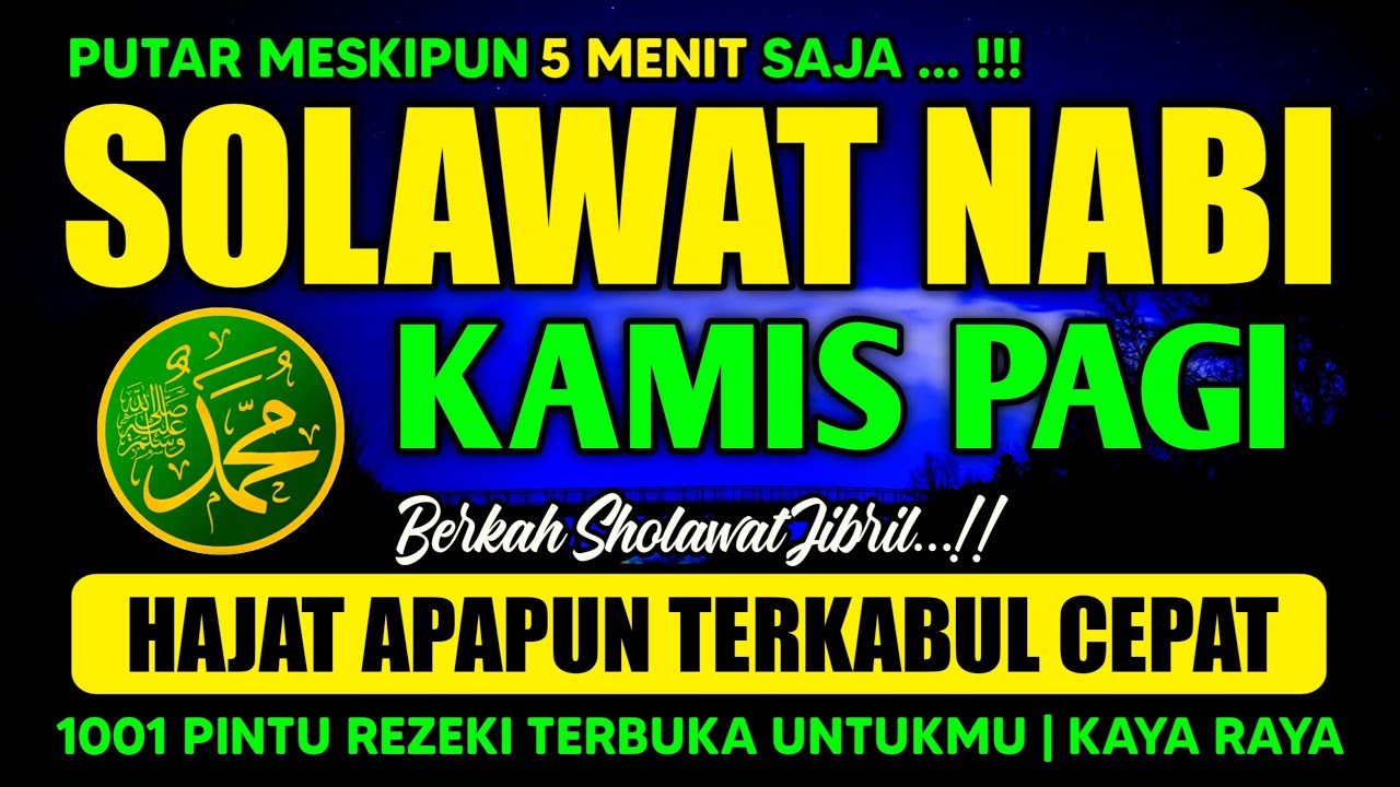 SHOLAWAT JIBRIL PENARIK REZEKI PALING DAHSYAT, Sholawat Nabi Muhammad SAW, SALAWAT JIBRIL MERDU