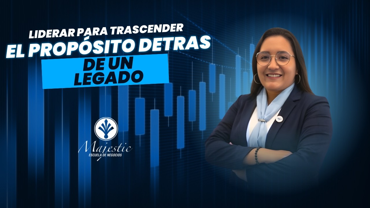 🌟 Liderar para Trascender: El Propósito detrás de un Legado 💫Melanie F. Terán M.