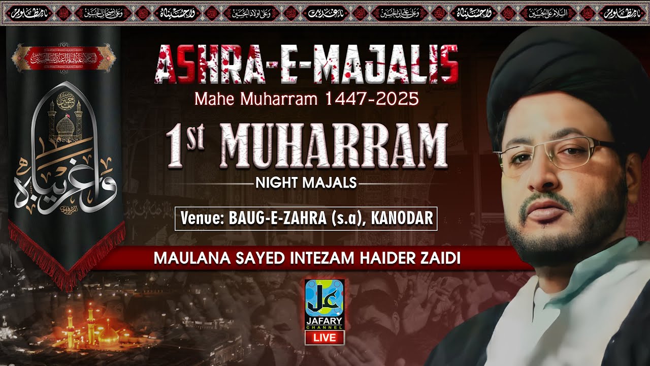 (LIVE) 1st Muharram 1447-2025 | Maulana Sayed Intezam Haider Zaidi | Bauge Zahra | Kanodar-Gujarat