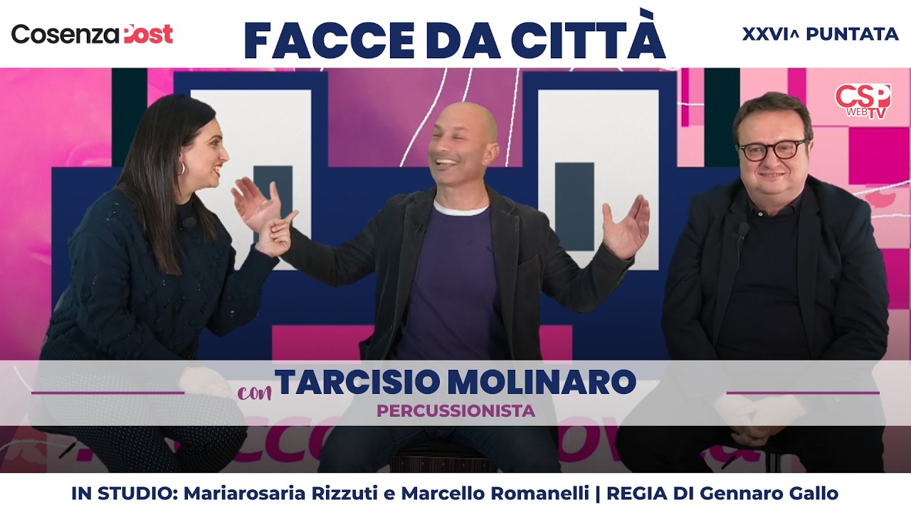Facce Da Città XXVI^ Puntata | Con Tarcisio Molinaro, Percussionista - Cosenza Post