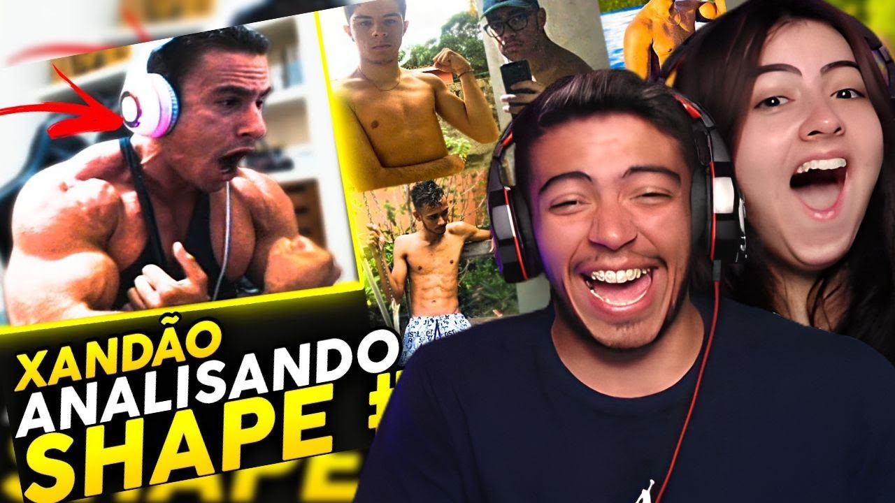 SUPER XANDÃO ANALISANDO SHAPE DOS SEGUIDORES #2  | REACT