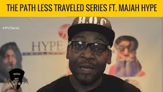 Comedian, Majah Hype on The Path Less Traveled Series with Neffy Anderson