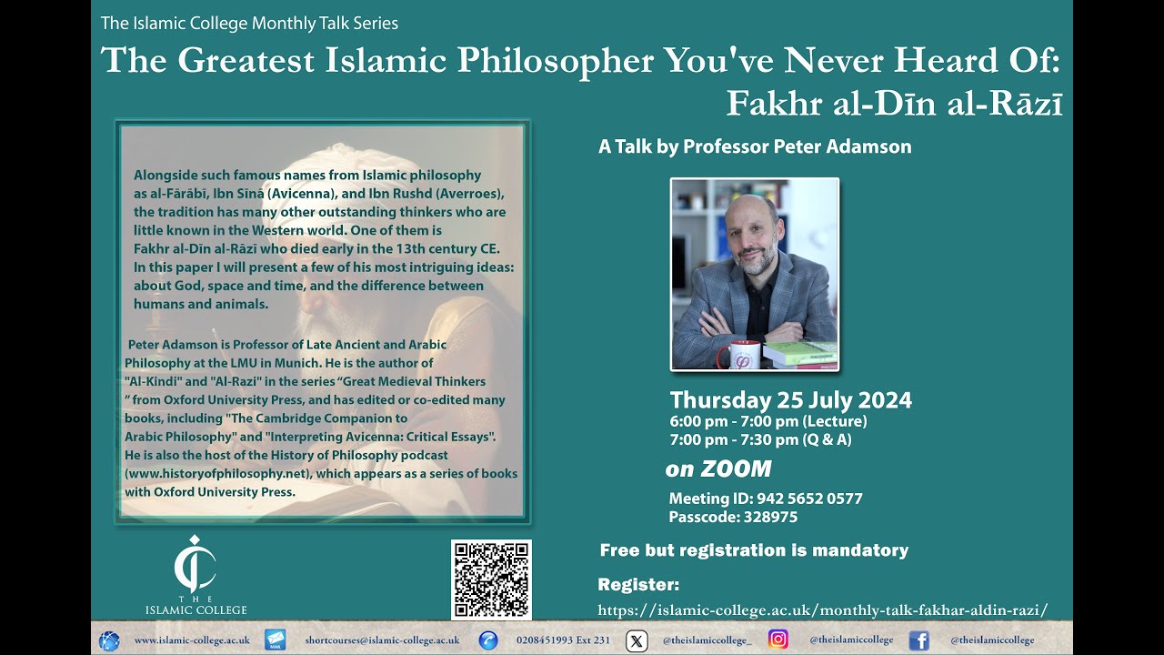 The Greatest Islamic Philosopher You've Never Heard Of: Fakhr al-Dīn al-Rāzī: Prof. Peter Adamson