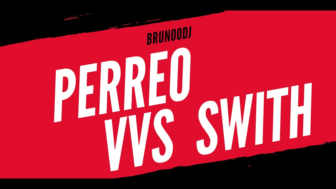 Perreo VVS Swith - BRUNOODJ