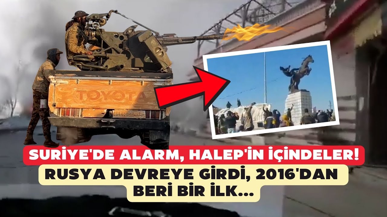 Suriye'de alarm, Halep'in i&ccedil;indeler! Rusya devreye girdi, 2016'dan beri bir ilk...