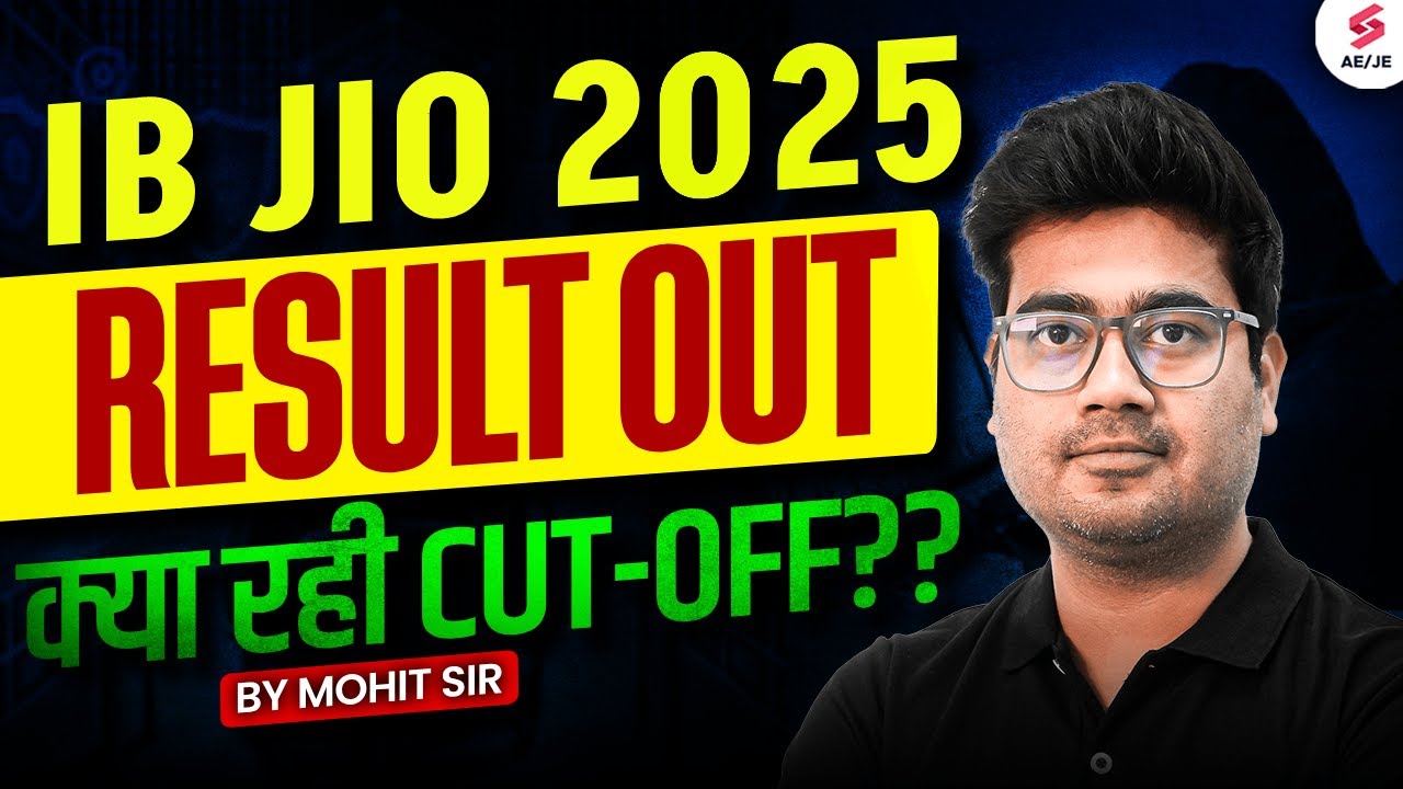 IB JIO Result 2025 Out | IB JIO 2025 Result | IB JIO 2025 Cut Off | IB JIO Cut Off 2025 | Mohit Sir