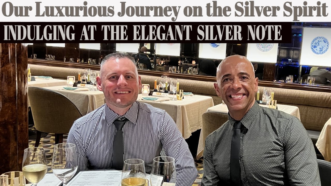 Silversea Silver Spirit: Indulging at the Elegant Silver Note