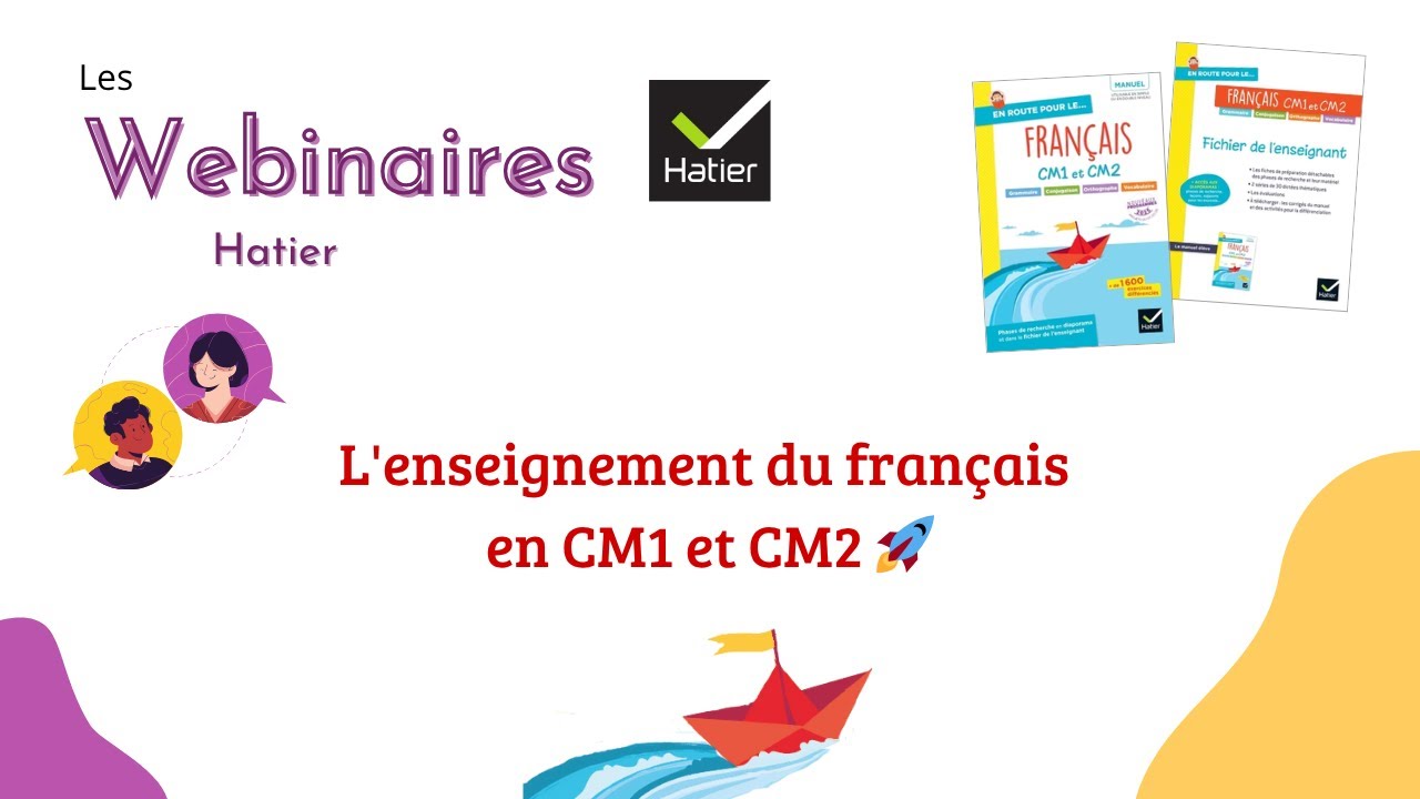 [WEBINAIRE] L'enseignement du français en CM1 et CM2 🚀