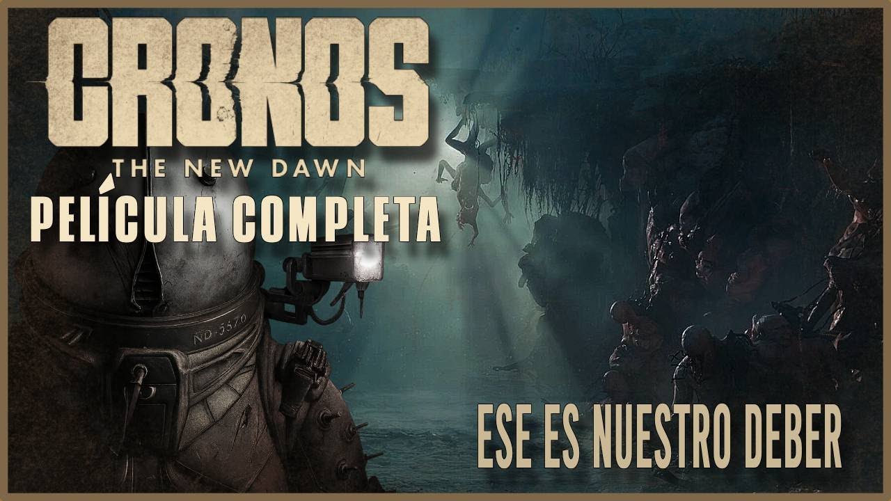 🎬 CRONOS: THE NEW DAWN - Película completa en Castellano PC 4K UHD 💥
