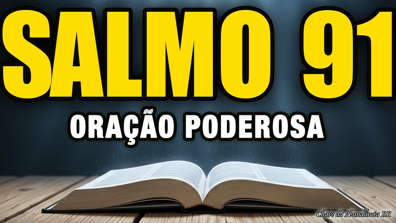 SALMO 91 – BUSCO EM DEUS A SERENIDADE PARA ESTE NOVO DIA | ORAÇÃO DA MANHÃ
