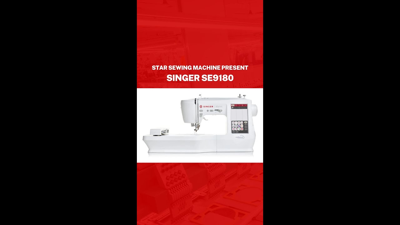 Singer SE9180 Sewing & Embroidery Machine | Creativity Meets Precision | Star Sewing Dubai
