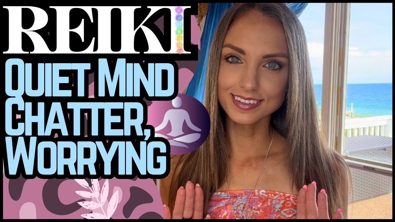 Reiki To Relax & Ease Worrying, Rumination, And Mind Chatter | Energy Work / ASMR