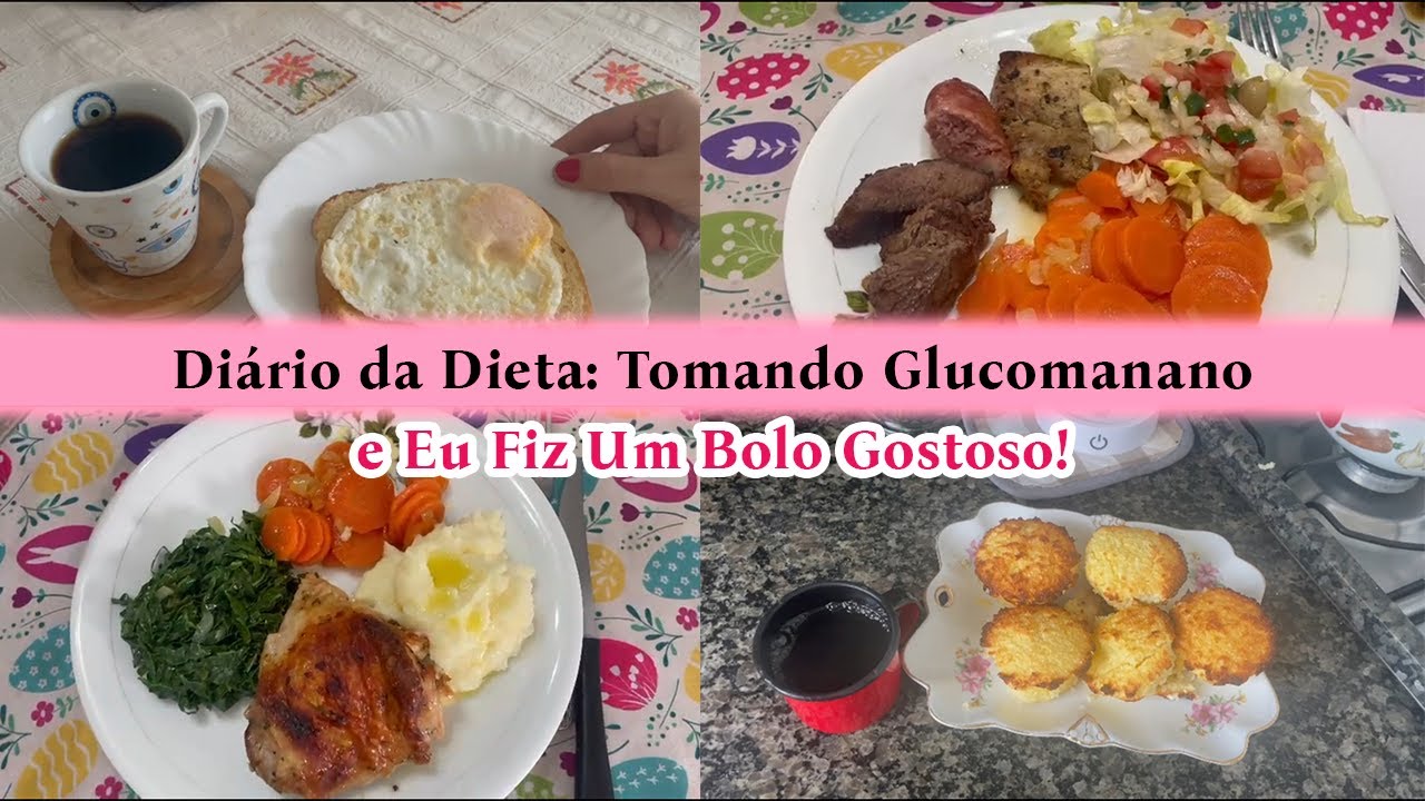 DIÁRIO DA DIETA / TOMANDO GLUCOMANANO E FIZ UM BOLO GOSTOSO PARA COMER SEM CULPA 🍰💚