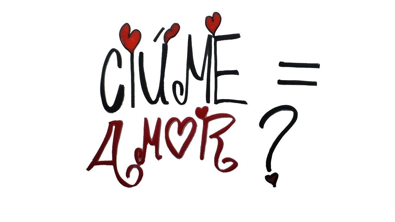 Ciúme é amor?