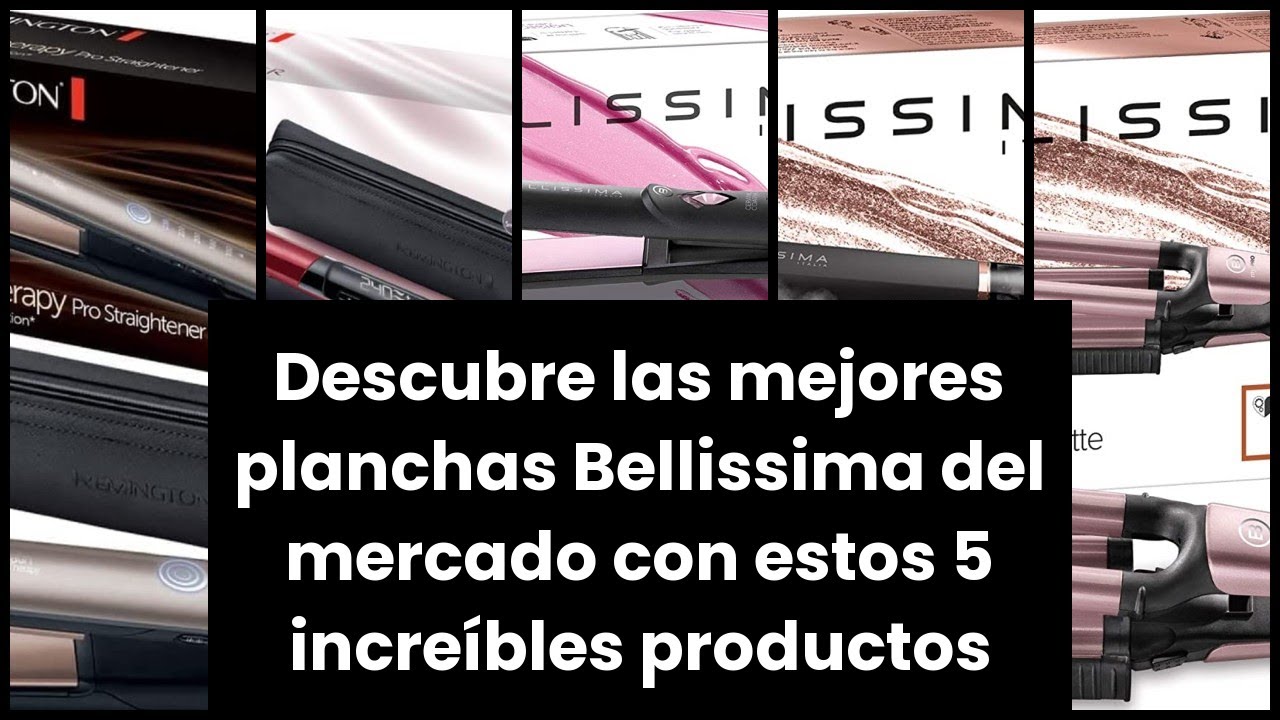 Descubre las mejores planchas Bellissima del mercado con estos 5 increíbles productos 💥