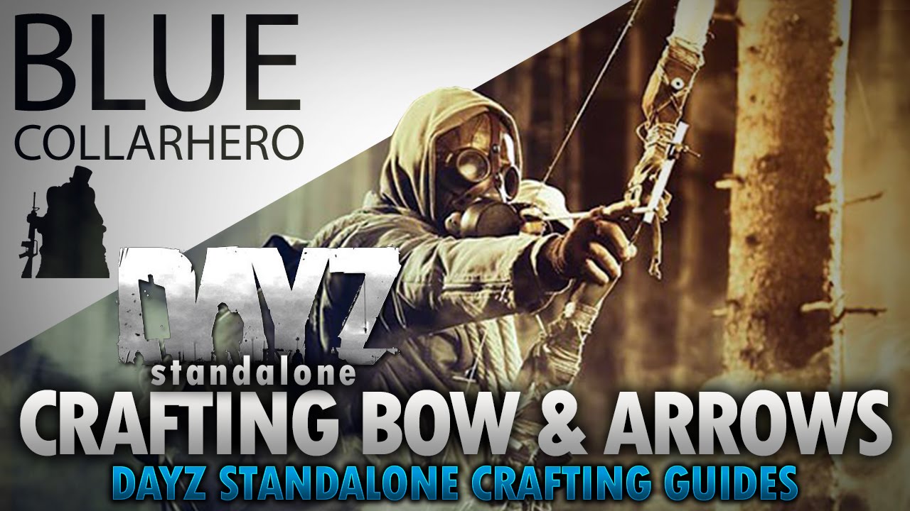 DayZ SA: How To Craft Bow & Arrows