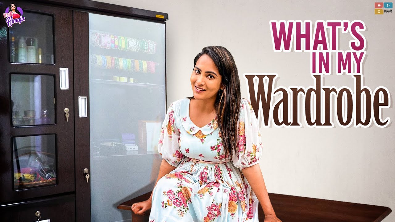 What&rsquo;s In My Wardrobe || It's Himaja