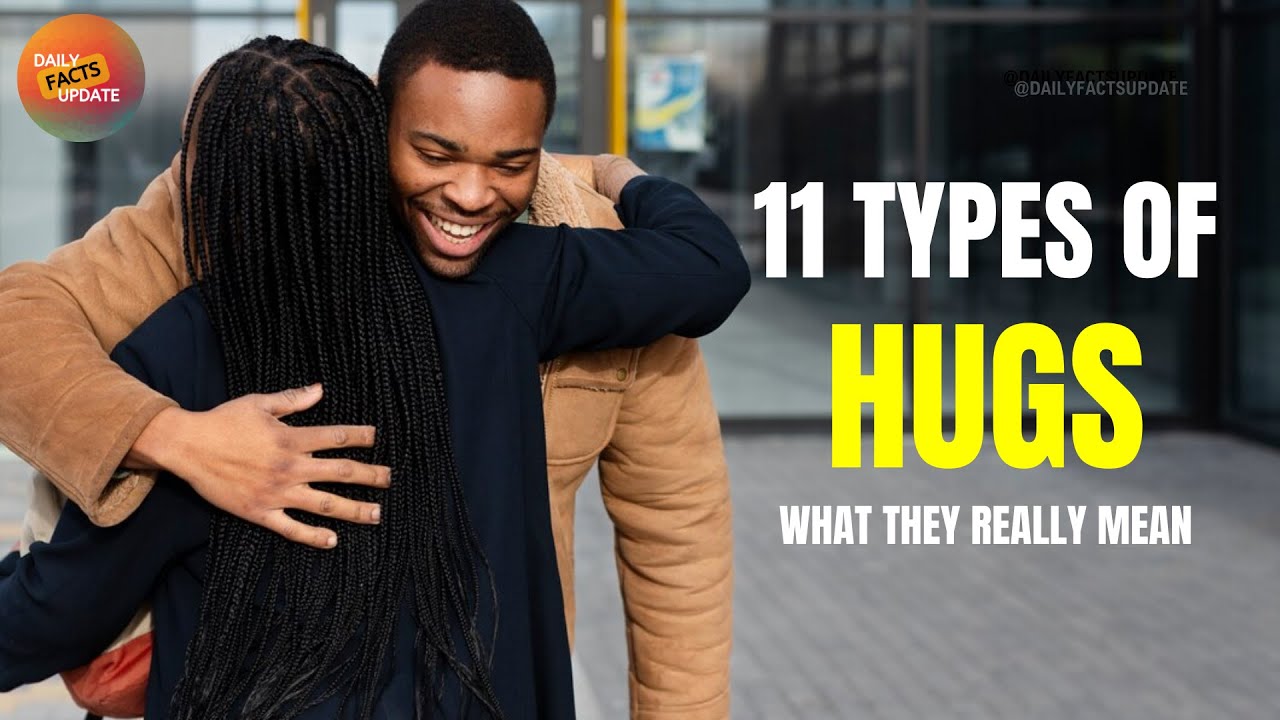 11 Types of hugs and what they really mean #hugs #love #status #message #psychologyfacts