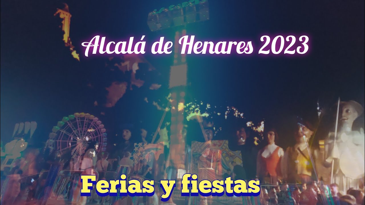 Atraciones de feria Alcalá  de henares 2023 Ferias y fiestas pregon mas feria