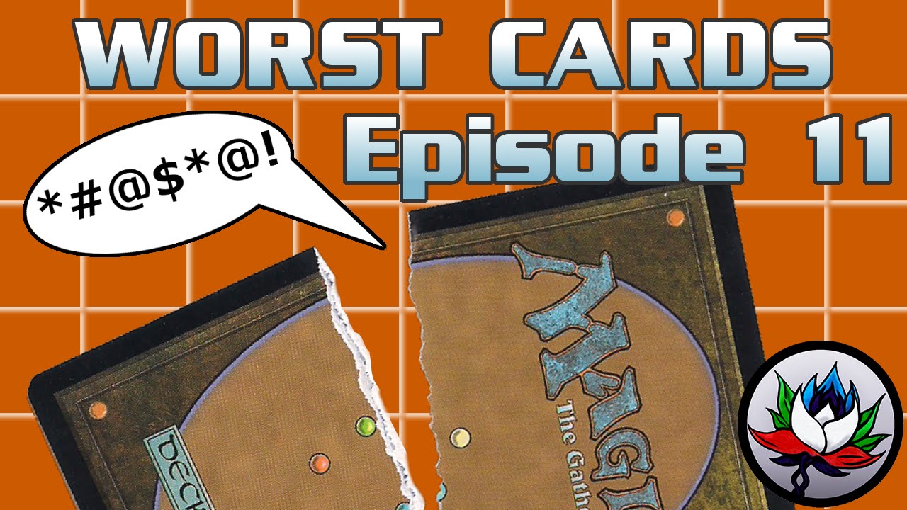 MTG – The Worst Magic: The Gathering Cards Ever Printed – Episode 11!
