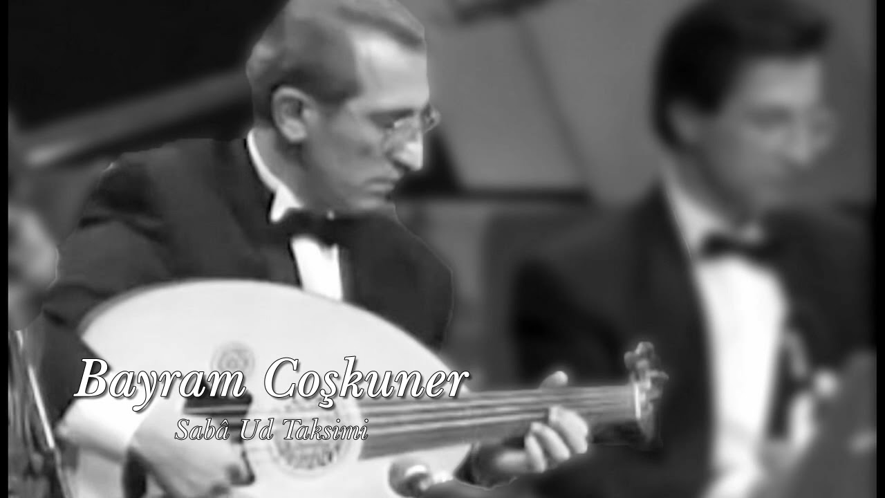 Bayram Coşkuner ~ Sabâ Ud Taksimi