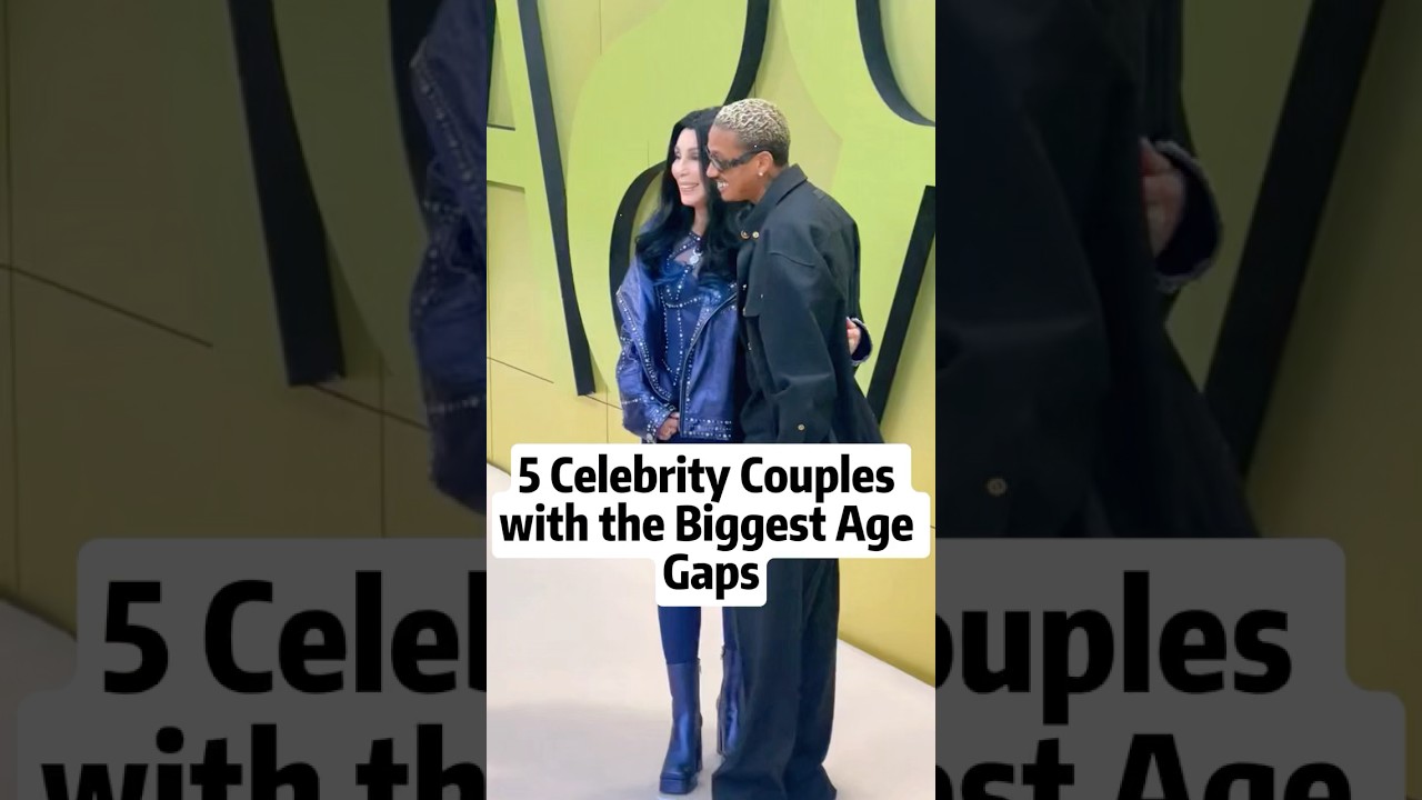 5 Celebrity Couples with the Biggest Age Gaps#celebrity #foryoupage #fyp
