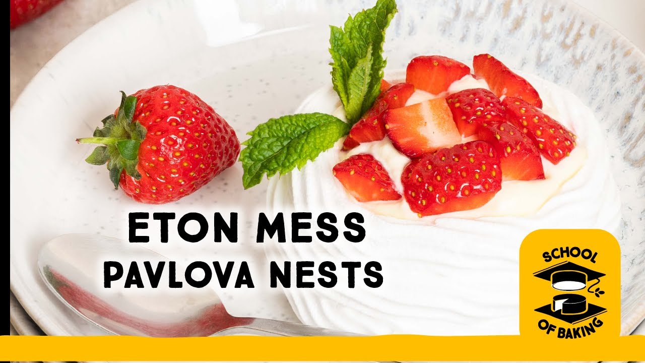 How to make Eton Mess Pavlova Nests - School of Baking