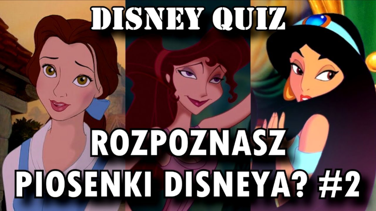 Czy rozpoznasz piosenki Disneya? #2