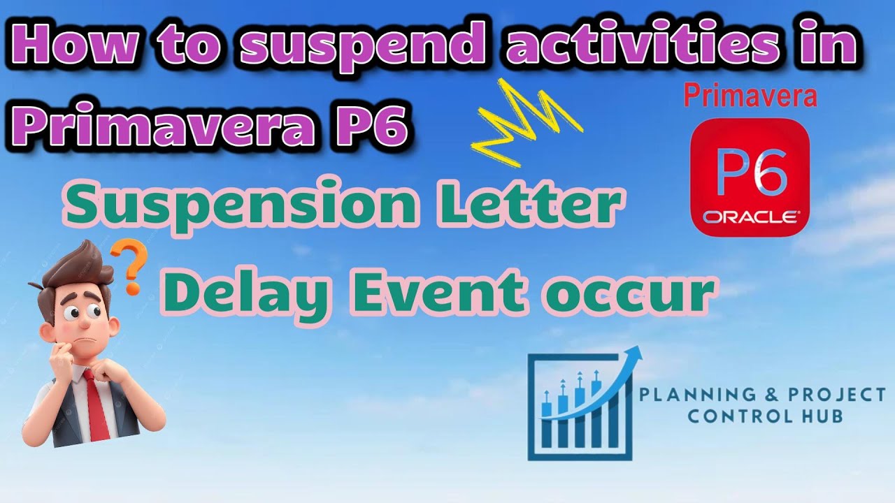 How to suspend activities in Primavera P6, Received Suspension Letter, Event occur #primaverap6 #EOT