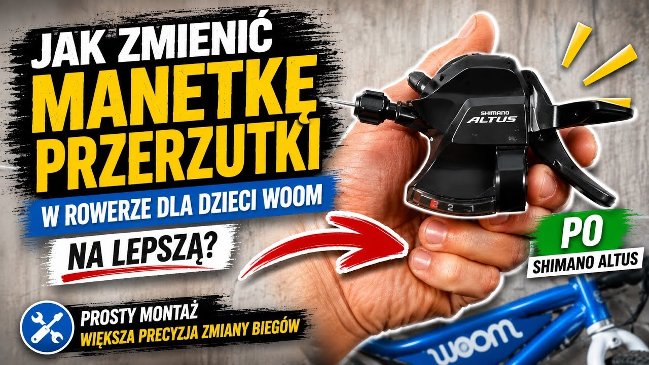 Jak zmienić manetkę przerzutki w rowerze dla dzieci Woom na lepszą? Shimano Altus zamiast Microshift