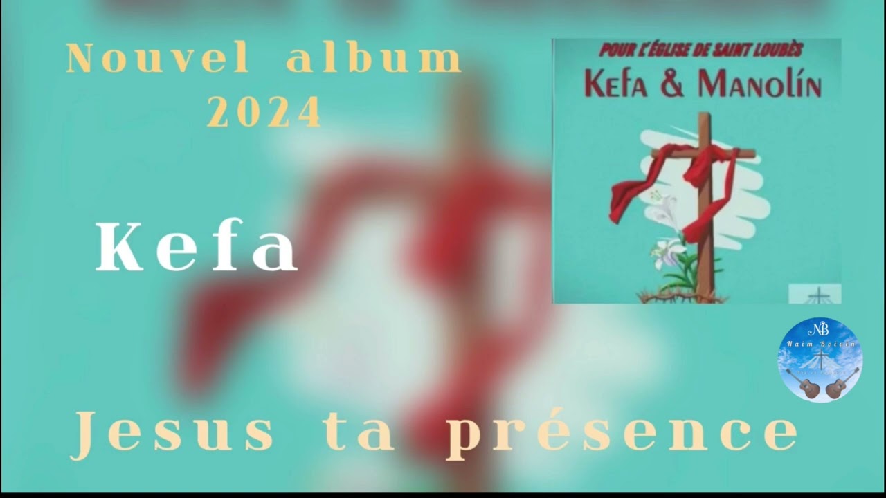 Kefa / Jesus ta présence / nouvel album 2023 “Kefa & manolin“