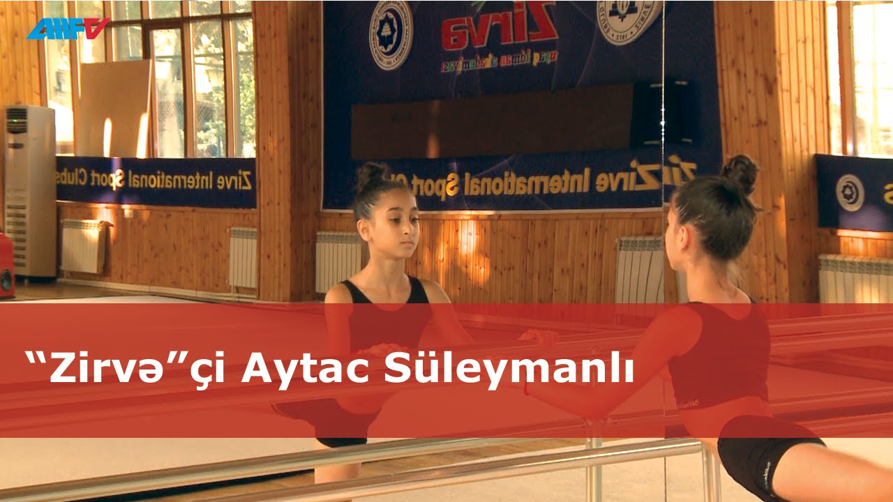 “Zirvə”çi Aytac Süleymanlı