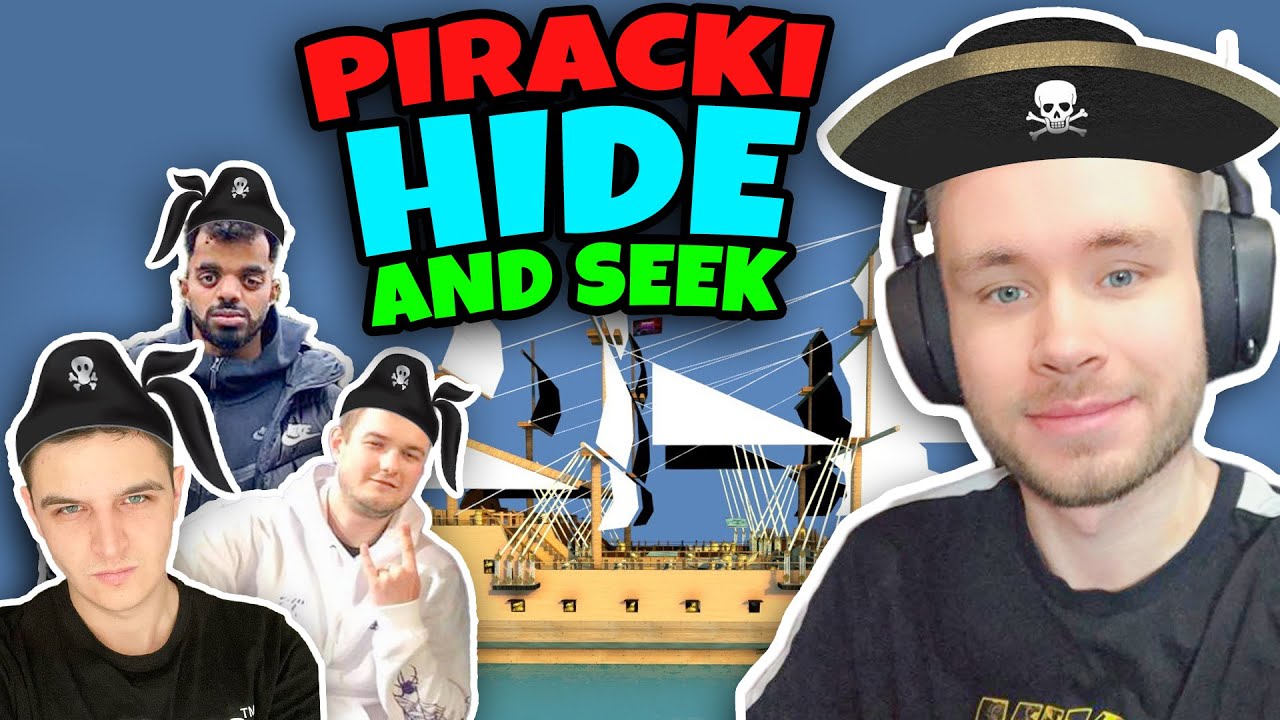 PIRACKI HIDE AND SEEK!