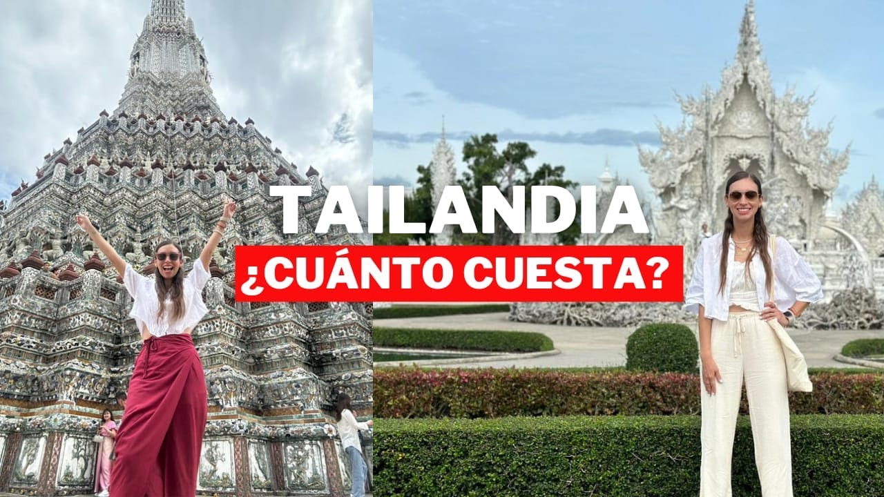 ¿Cuánto cuesta viajar a Tailandia desde México? Mi experiencia viajando en Tailandia