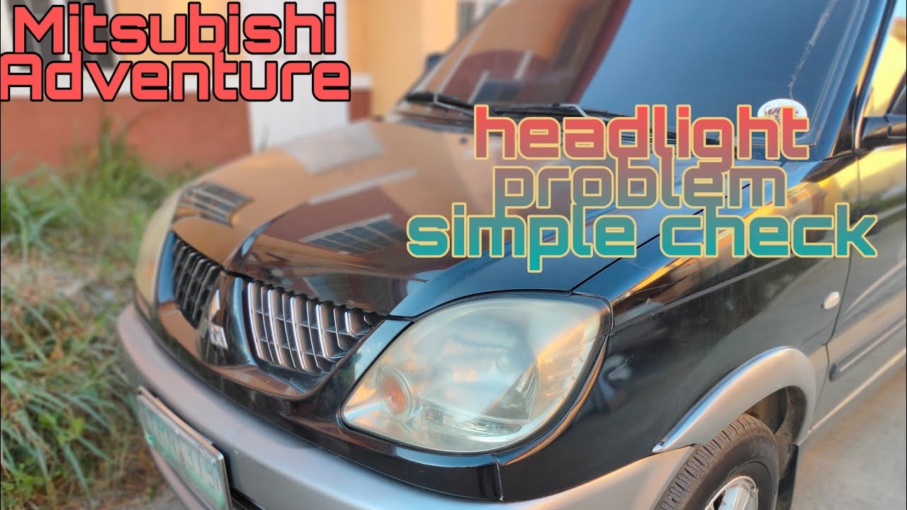 Mitsubishi adventure busted headlight relay/headlight relay simple check