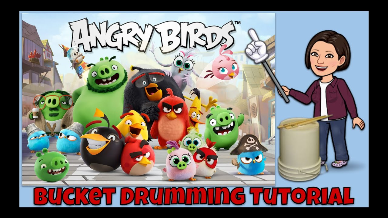 Angry Birds_Bucket Drumming tutorial
